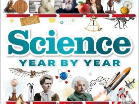 DK英文原版全彩科学百科 Science Year by Year. A Visual History, From Stone Tools to Space Travel