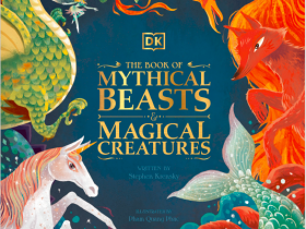 DK神兽奇兽记（DK The Book of Mythical Beasts and Magical Creatures ）电子书PDF，介绍神话中的生物，精美插画