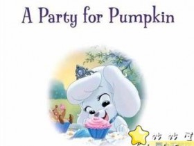 【双语绘本】迪士尼宠物系列绘本：南瓜的派对 A Party for Pumpkin 带精美插画